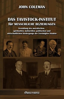 John Coleman Das Tavistock-Institut für menschliche Beziehungen: G (Taschenbuch)