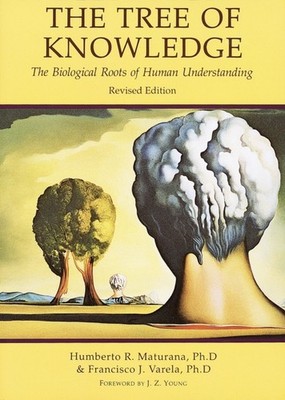 The Tree of Knowledge by Francisco J. Varela (Paperback Book)