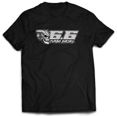 6.6 TURBO DIESEL SKULL T-SHIRT DURAMAX DIRTYMAX TRUCK LBZ LLY