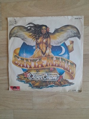 Oliver Onions - Santa Maria  Vinyl Single 7'' polydor 1980 TOP Sammlerstück!