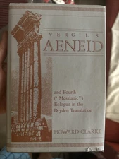 Vergil's Aeneid & 4th Eclogue Dryden Translation; H. Clarke Annotated HC DJ 1989