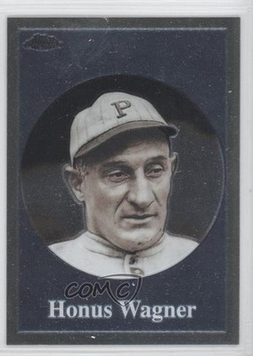 2001 Topps Chrome Before There was Topps Honus Wagner #BT7 HOF 0j5