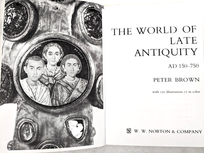 The World of Late Antiquity: AD 150-750 (Library of European Civilization) [ペーパーバック] Brown，Peter The World of Late Antiquity: AD 150-750 (Library of European