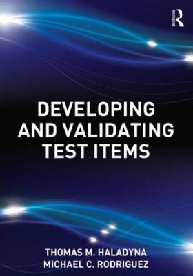 Developing and Validating Test Items - Paperback - VERY GOOD