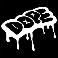 Dope Vinyl Decal / Sticker 2(TWO) Pack
