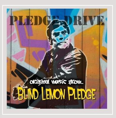 Pledge Drive [Audio CD] Blind Lemon Pledge