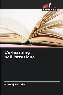 L'e-learning nell'istruzione by Neeraj Shukla (Italian) Paperback Book