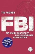 FBI: Die wahre Geschichte einer legendären B...
