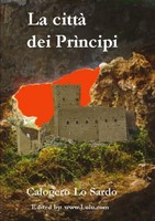 Calogero Lo Sardo | La Città Dei PrìNcipi | Taschenbuch | Italienisch (2017)