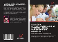 Sathish Kumar Nadanasigamani | Podej¿Cie Interdyscyplinarne W Stomatologii W...