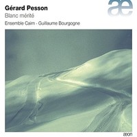 Ensemble Cairn - Gerard Pesson Blanc Merite - Cd - G4Z