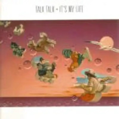 Talk Talk - It'S My Life