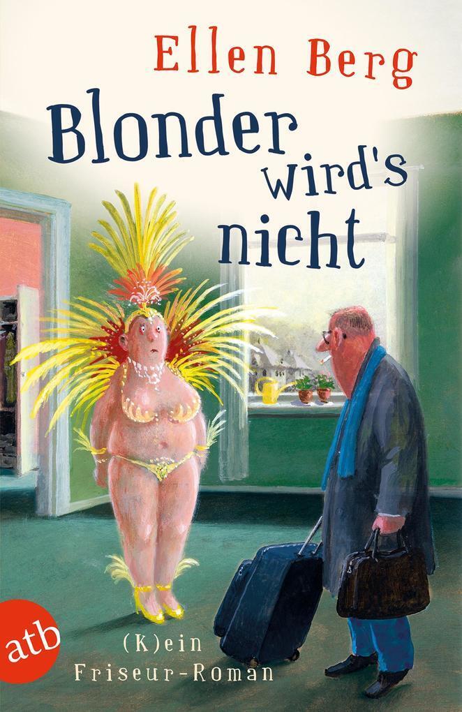 Thumbnail - Blonder Wird's Nicht | Ellen Berg | 2016 | Deutsch