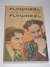 Flywheel, Shyster, and Flywheel: The Marx Brothers Lost Radio Show - GOOD