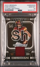 2023 PANINI OBSIDIAN ATOMIC MATERIALS #AMASHO SAM HOWELL 185/199 PSA 10