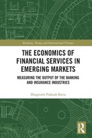 The Economics Of Financial Services In Emerging Markets Bhagirath Prakash Baria