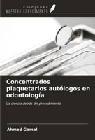 Ahmed Gamal | Concentrados Plaquetarios AutóLogos En OdontologíA | Taschenbuch