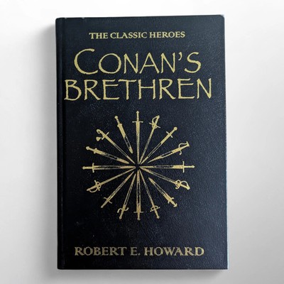 Conan's Brethren by Robert Ervin Howard (2009, Hardcover)
