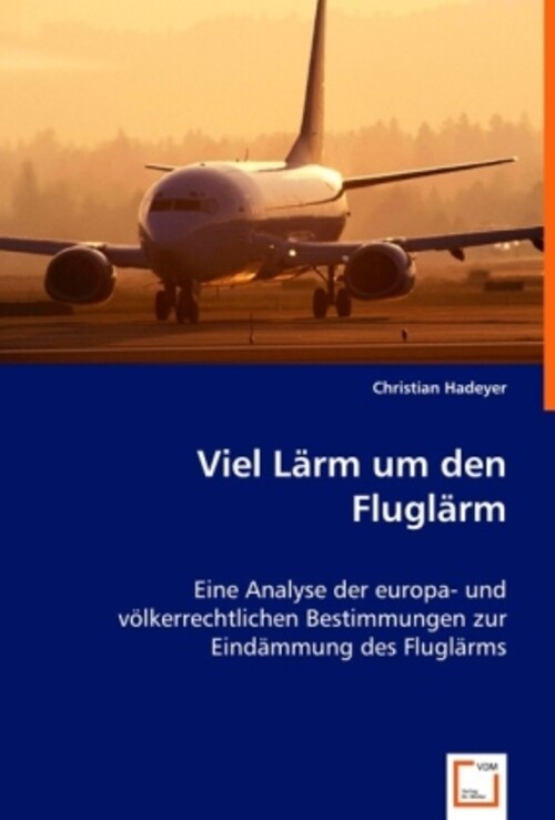 Thumbnail - Christian Hadeyer | Viel Lärm Um Den Fluglärm | Taschenbuch | Deutsch