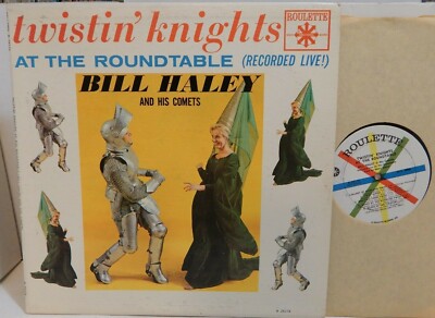 BILL HALEY & His Comets Twistin' Knights at the Roundtable LIVE 1962 Roulette LP