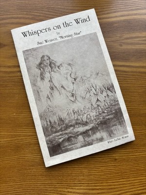 Rare Sue Weaver First Edition/ Whispers On The Wind 706th Copy