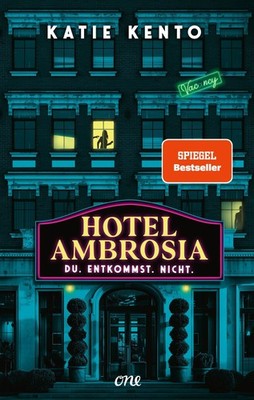 Katie Kento ~ Hotel Ambrosia - Du. Entkommst. Nicht. 9783846602591