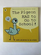 The Pigeon HAS to Go to School! by Mo Willems - Paperback