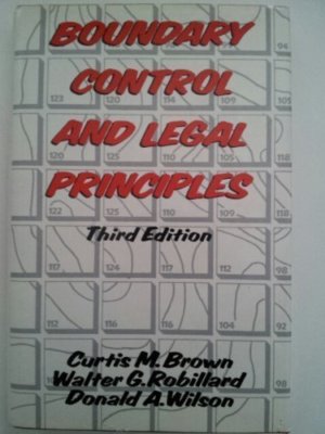 Brown's Boundary Control And Legal Principles by Walter Robillard