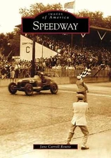 NEW Arcadia Publishing Speedway, IN 9780738533322 Images of America Trade Paperb