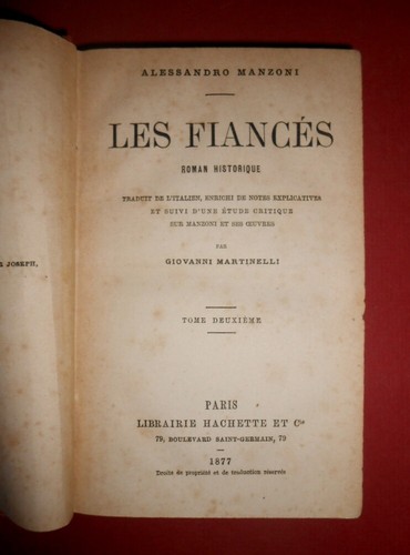 LES FIANCES - Histoire Milanaise Du 18° Siecle - Manzoni Alessandro