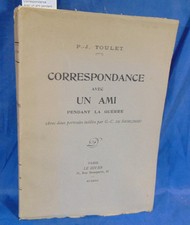 Toulet Correspondance avec un ami pendant la guerre...