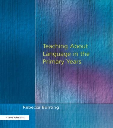 Teaching About Language in the Primary Years - 2nd Edition