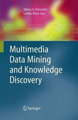 Multimedia Data Mining and Knowledge Discovery - 9781447160137