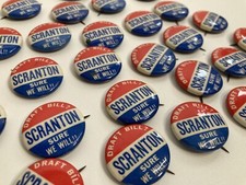 30 Political Pin Back Buttons: DRAFT BILL ~  SURE WE WILL!! SCRANTON