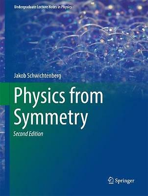 Physik aus der Symmetrie (Vorlesungsnotizen Physik), Schwichtenberg, 