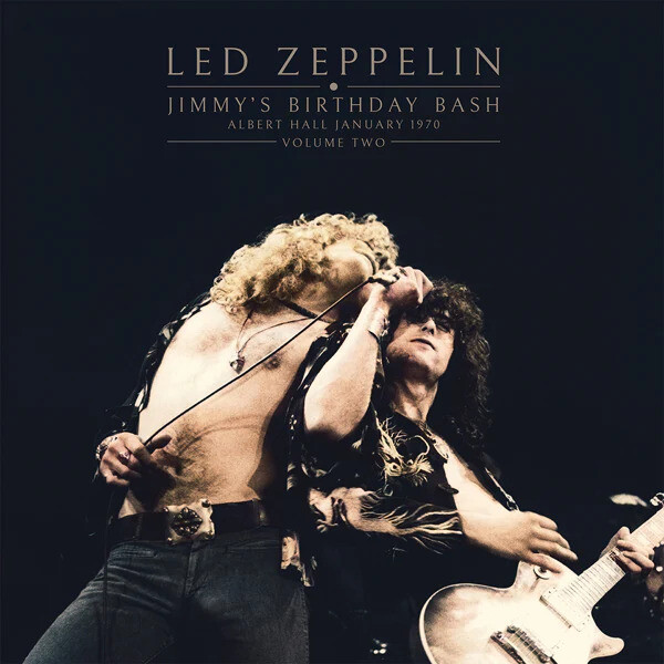 Led Zeppelin Jimmy's Birthday Bash: Albert Hall January 1970 - Volume (Vinyl LP)