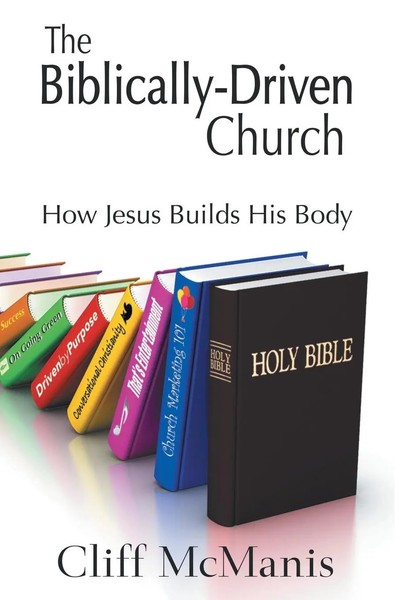 Cliff Mcmanis | The Biblically-Driven Church | Taschenbuch | Englisch (2016)-image