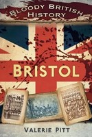 Valerie Pitt | Bloody British History: Bristol | Taschenbuch | Englisch (2015)
