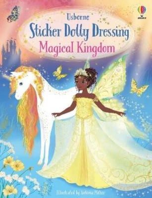 Fiona Watt Antonia Miller Sticker Dolly Dressing Magical Kingdom (Taschenbuch)