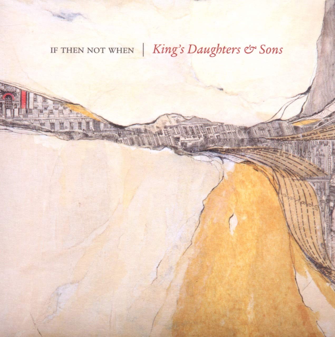 King's Daughters and Sons If Then Not When CD NEW