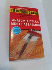 Anatomia Della Mente Assassina Russell Vorpagel Mondadori 06 Picozzi true crime