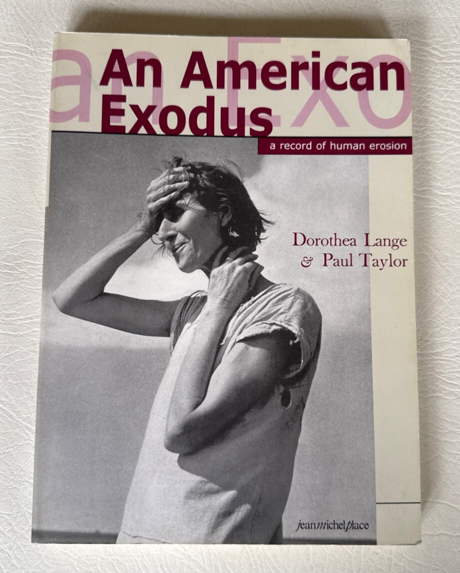 An American Exodus: a Record of Human Erosion by Dorothea Lange & Paul Taylor
