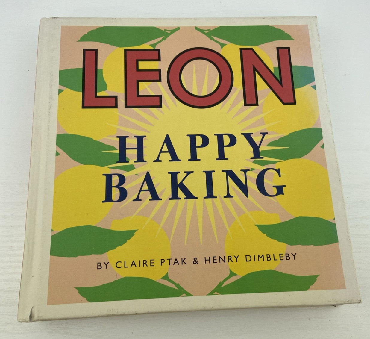 Happy Leons Leon Happy Baking, Claire Ptak, Henry Dimbleby. Hardback Book, VGC.