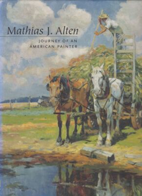 Mathias J. Alten: Journey of an American Painter