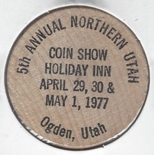 1977, 5th Northern Utah Coin Show, Ogden, Holiday Inn, Token, Wooden Nickel