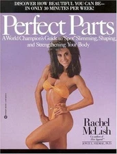 Perfect Parts: A World Champions Guide to Spot Slimming Shaping and...