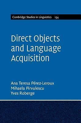 Direct Objects Language Acquisition Cambridge Studies Linguistics 9781107018006