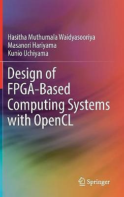 Design of FPGA-Based Computing Systems with OpenCL - 9783319681603