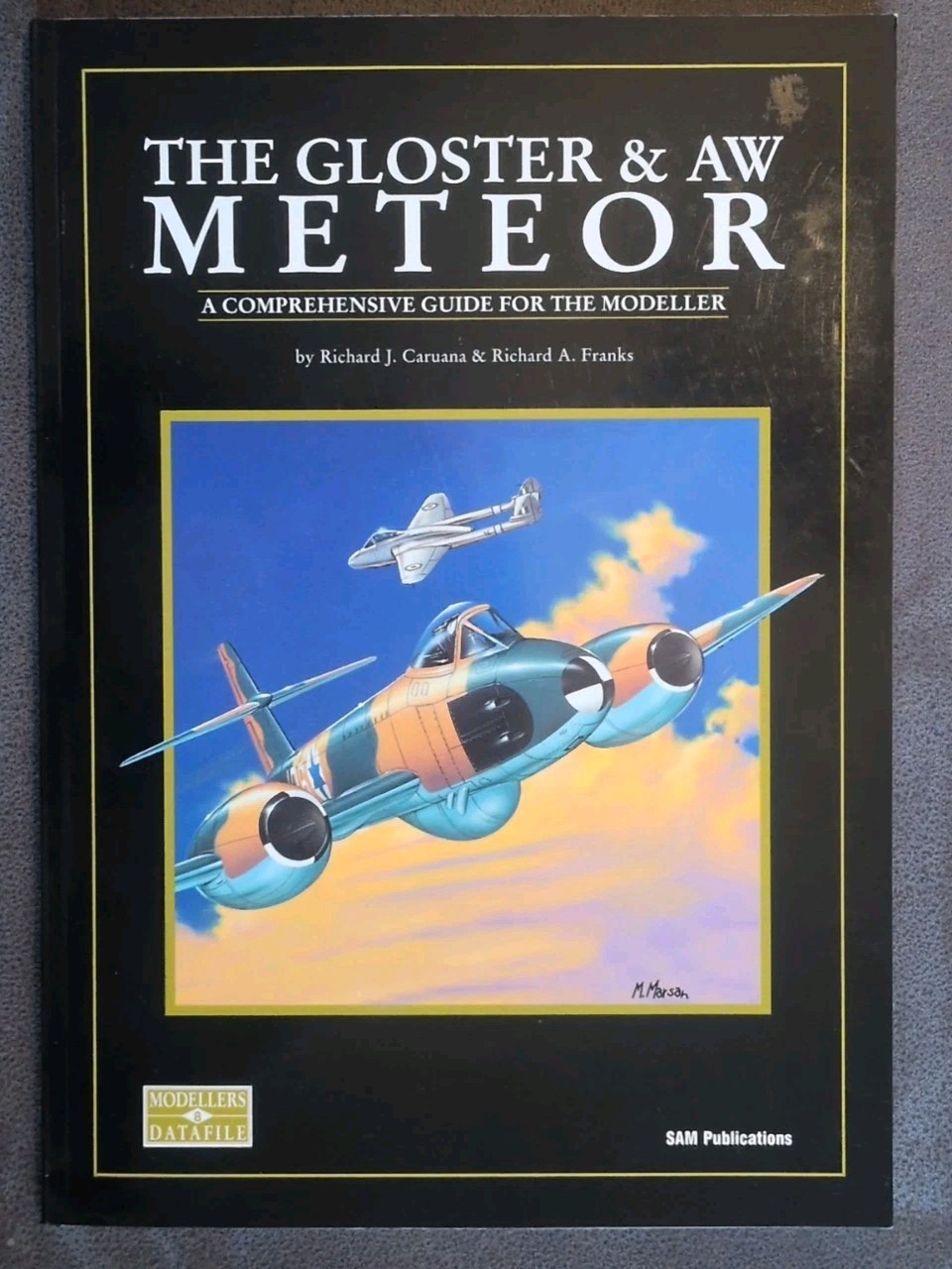 Gloster & AW  Meteor A Comprehensive Guide For The Modeller Sam Publications