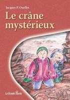 Le CrâNe MystéRieux Jacques P. Ouellet Taschenbuch Kartoniert / Broschiert 2014